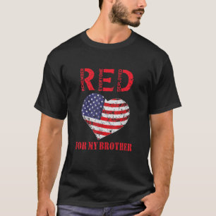 Red Friday Military Remember Everyone Deployed Bro T-Shirt