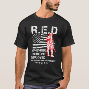 Red Friday Military Veteran Remember Everyone Dep T-Shirt