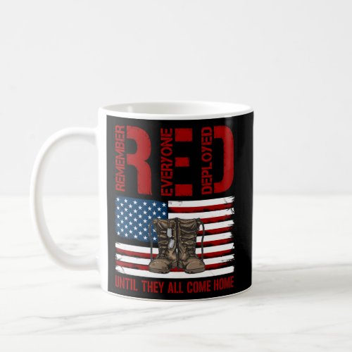 Red Friday Military Veteran Remember Everyone Depl Coffee Mug