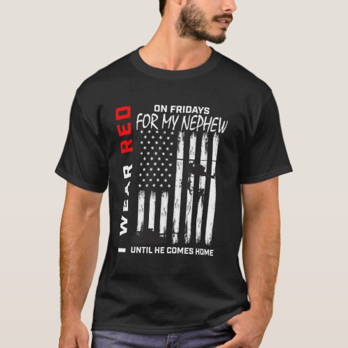 Red Friday Nephew Military Remember Everyone Deplo T_Shirt