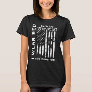 Red Friday Remember Everyone Deployed Brother Amer T-Shirt