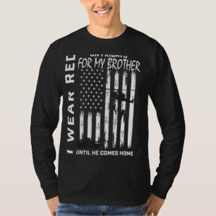Red Friday Remember Everyone Deployed Brother Amer T-Shirt