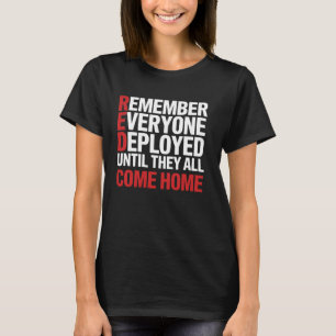 RED Friday Remember Everyone Deployed Military Fam T-Shirt
