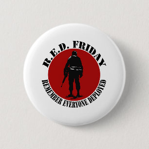 RED FRIDAY - REMEMBER EVERYONE DEPLOYED PINBACK BUTTON