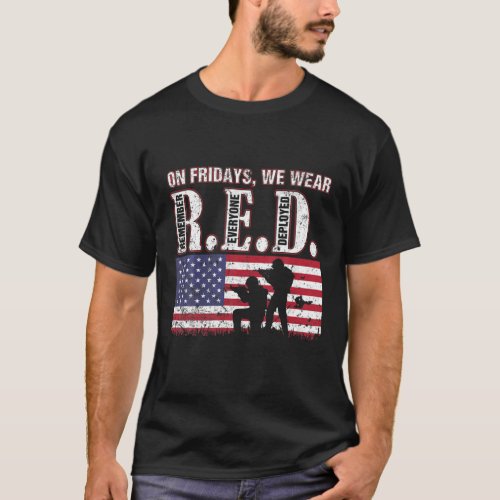 Red Friday Remember Everyone Deployed RED Friday T_Shirt