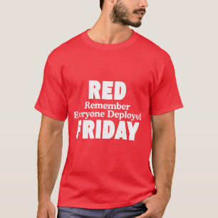red friday remember everyone deployed T-Shirt