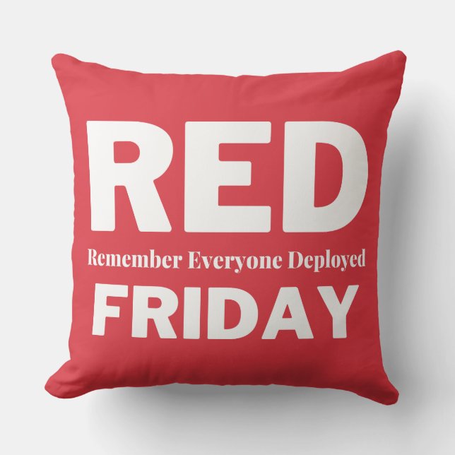 Red friday remember everyone deployed throw pillow (Front)
