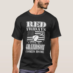 Red Friday Until My Grandson Comes Home Military T-Shirt