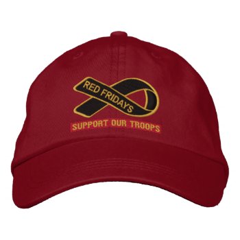 Red Fridays Support Our Troops Embroidered Hat by s_and_c at Zazzle