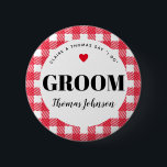 Red Gingham Country Wedding Groom's Name Button<br><div class="desc">A fun way to help a blending family get to know who is who, these red and white gingham plaid wedding party name tag button pins are an easy addition to guest welcome bags, rehearsal dinner entry tables, engagement party hand-outs and more. Give one to the groom so grandma stops...</div>