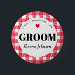 Red Gingham Country Wedding Groom's Name Button<br><div class="desc">A fun way to help a blending family get to know who is who, these red and white gingham plaid wedding party name tag button pins are an easy addition to guest welcome bags, rehearsal dinner entry tables, engagement party hand-outs and more. Give one to the groom so grandma stops...</div>