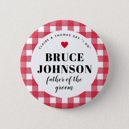 Red Gingham Country Wedding Party Dad of the Groom Button
