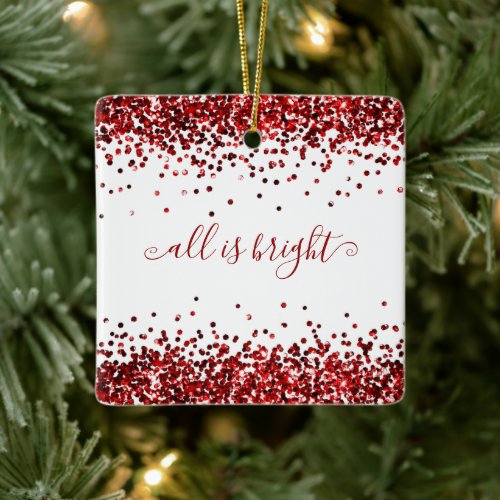 Red Glitter Borders All Is Bright Name Ceramic Ornament