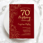 Red Gold Floral 70th Birthday Party Invitation<br><div class="desc">Red Gold Floral 70th Birthday Party Invitation. Minimalist modern design featuring botanical outline drawings accents,  faux gold foil and typography script font. Simple trendy invite card perfect for a stylish female bday celebration. Can be customized to any age. Printed Zazzle invitations or instant download digital printable template.</div>