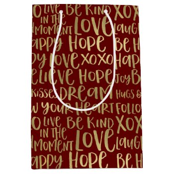Red Gold Inspirational Words Medium Gift Bag by peacefuldreams at Zazzle