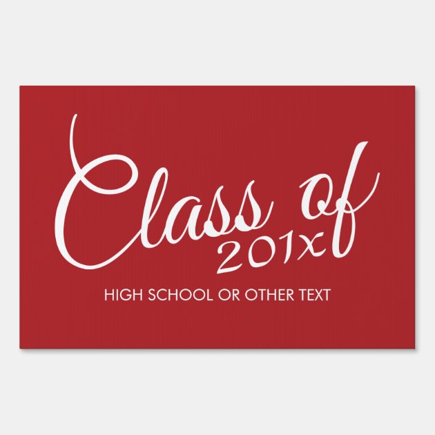 Red Graduation Class Of Custom Year And Text Lawn Sign