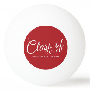 Red Graduation Class of Custom Year and Text Ping-Pong Ball