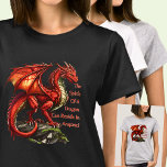 Red Green Dragon,  Spirit Can Reside in Anyone T-Shirt<br><div class="desc">Golden Green Dragon - "The spirit of a dragon can reside in anyone! !" - or change to you own quote - See lots more great Dragon Gifts in the Store!</div>