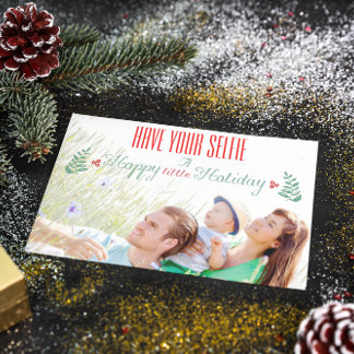 Red Green Have Your Selfie A Happy little Holiday Card