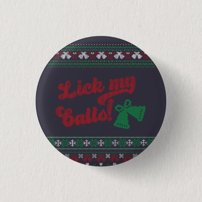 Red Green Lick My Balls Ugly Christmas Button (Front)