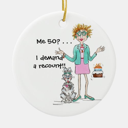 Red haired lady turns 50 and protests ceramic orna ceramic ornament