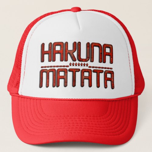 Red Hakuna Matata Embossed Pattern Design Art Trucker Hat