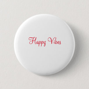 Red happy vibes holiday simple minimal calligraphy button