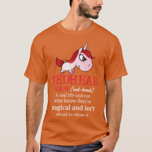 Red Head Meaning Real Life Unicorn Funny Unicorn T T-Shirt