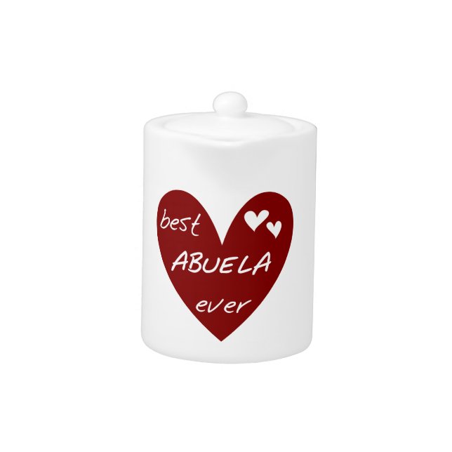 Red Heart Best Abuela Ever Gifts Teapot (Front)