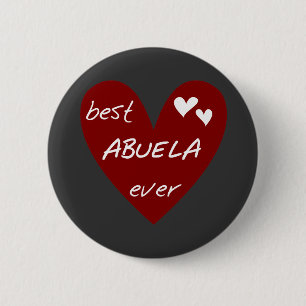 Red Heart Best Abuela Ever T-shirts and Gifts Pinback Button