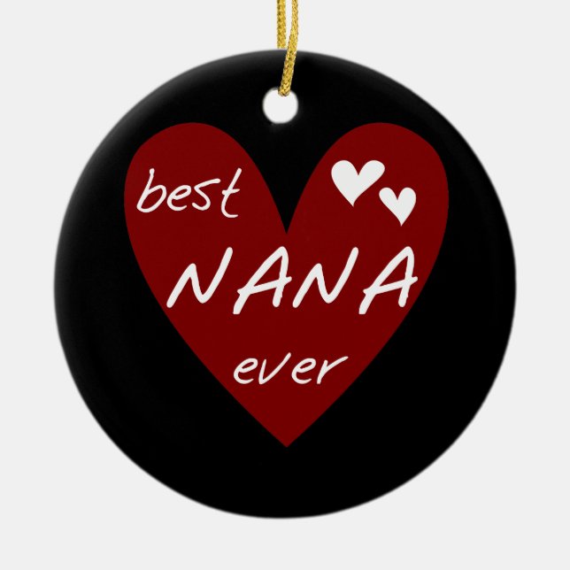 Red Heart Best Nana Ever T-shirts and Gifts Ceramic Ornament (Front)