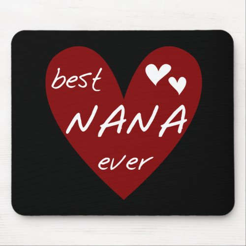 Red Heart Best Nana Ever T_shirts and Gifts Mouse Pad