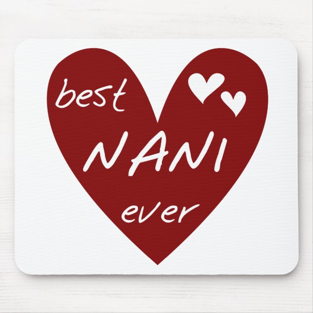 Red Heart Best Nani Ever T-shirts and GIfts Mouse Pad (Front)
