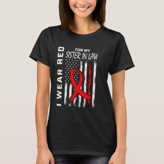 Red Heart Disease Awareness American Flag Sister I T-Shirt