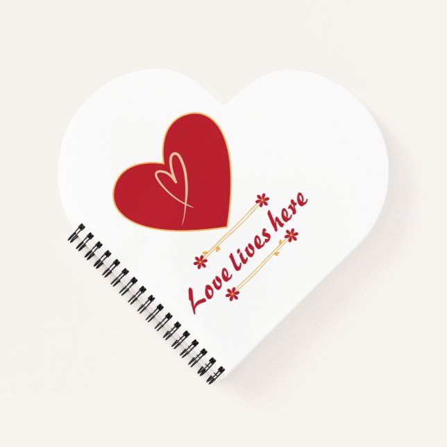 Red Heart Floral Design – “Love Lives Here”  Notebook (Front)