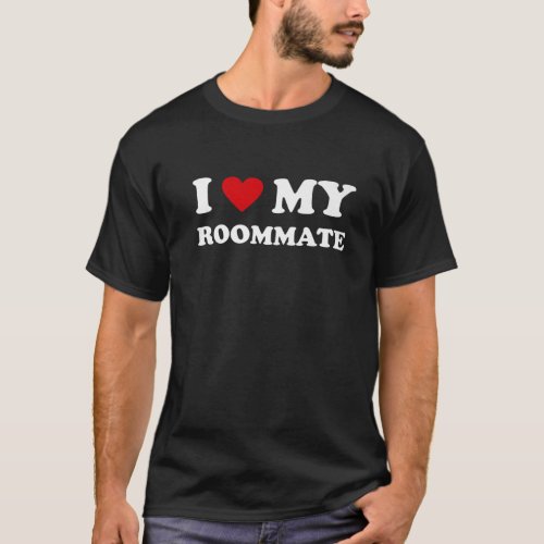 Red Heart _ I Love My Roommate T_Shirt