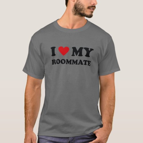 Red Heart _ I Love My Roommate T_Shirt
