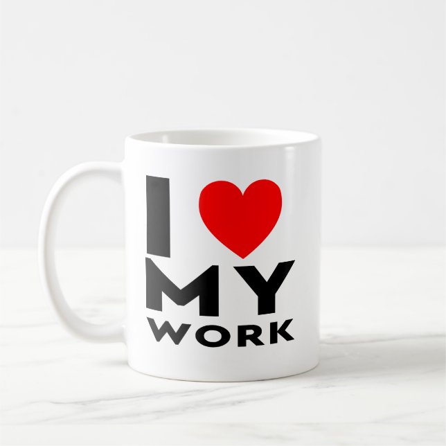Red Heart I Love My Work Coworker Inspirational Coffee Mug (Left)