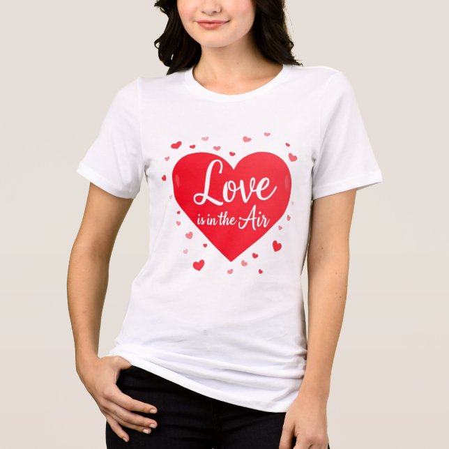 Red Heart LOVE Is In The Air Valentine’s Gift Tri-Blend Shirt (Front)