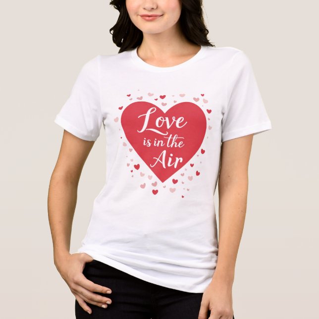 Red Heart LOVE Is In The Air Valentine’s Gift Tri-Blend Shirt (Front)