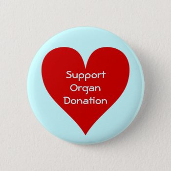 Red Heart Organ Donation Supporter Pin by MoodsOfMaggie at Zazzle