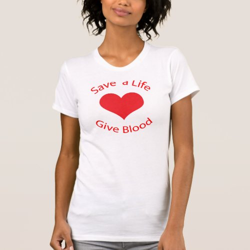 Red heart save a life give blood donation t_shirt