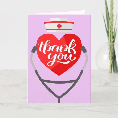 Red Heart Stethoscope Nurse Thank You Card