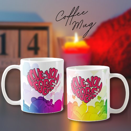 Red Heart with word Love You Forever Valentines Coffee Mug