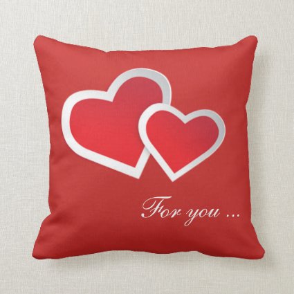 Red Hearts For you ... Personalize Throw Pillow