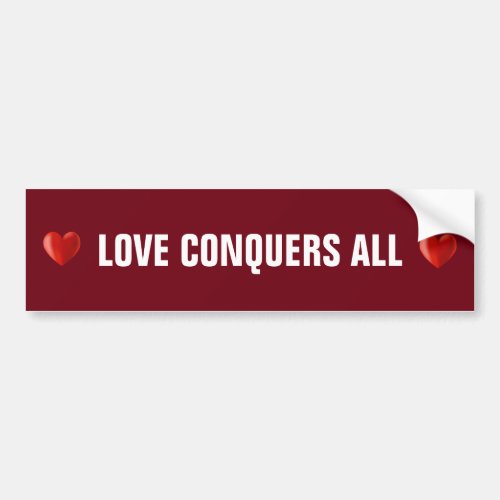 Red Hearts  Love Conquers All Text on Burgundy Bumper Sticker