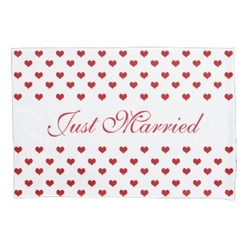 Red Hearts Pattern Just Married Wedding Pillowcase by stdjura at Zazzle