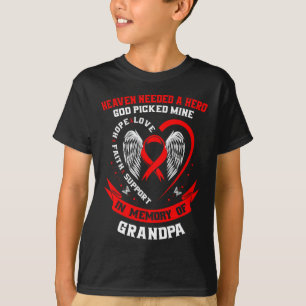Red Heaven Needed A Hero God Picked My Grandpa Hea T-Shirt