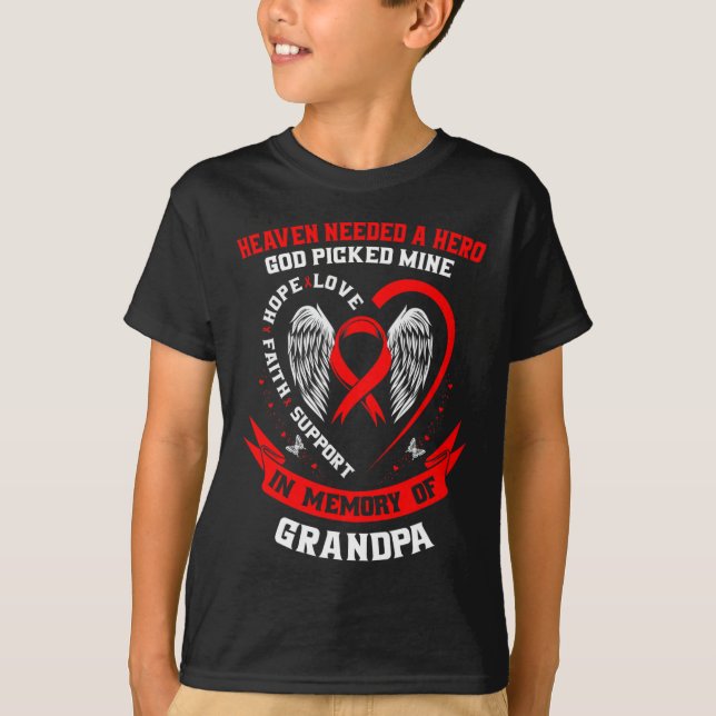 Red Heaven Needed A Hero God Picked My Grandpa Hea T-Shirt (Front)