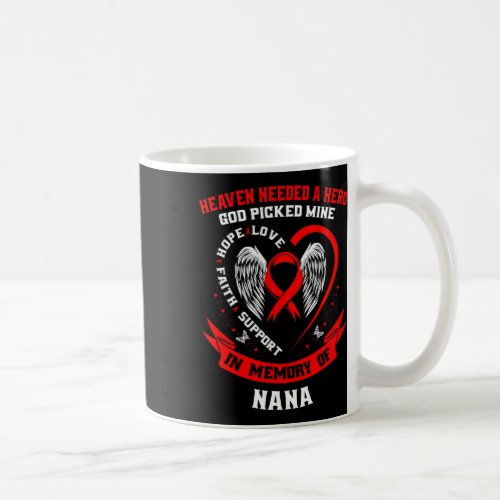 Red Heaven Needed A Hero God Picked My Nana Heart  Coffee Mug